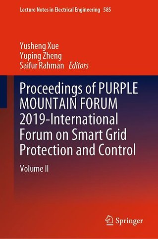 Proceedings of PURPLE MOUNTAIN FORUM 2019-International Forum on Smart Grid Protection and Control