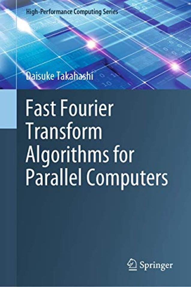 Fast Fourier Transform Algorithms for Parallel Computers