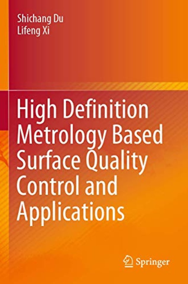 High Definition Metrology Based Surface Quality Control and Applications