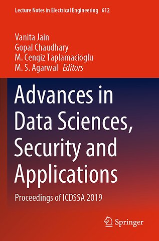Advances in Data Sciences, Security and Applications