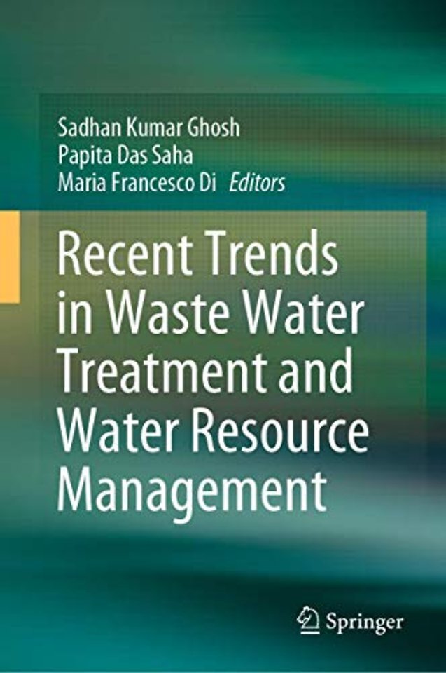 Recent Trends in Waste Water Treatment and Water Resource Management