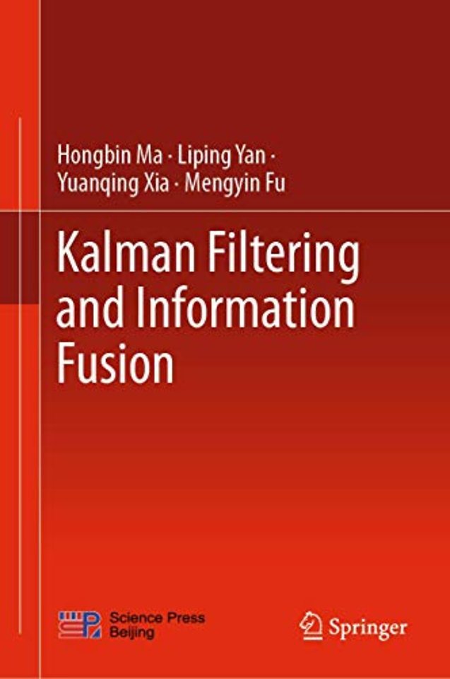Kalman Filtering and Information Fusion