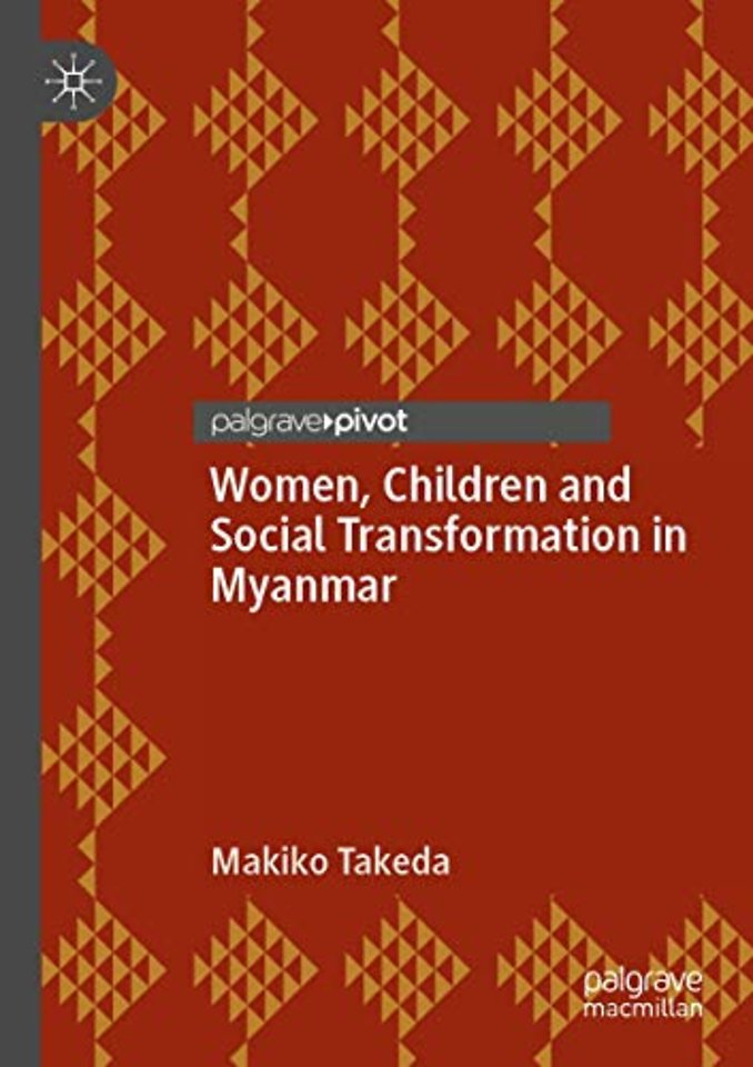 Women, Children and Social Transformation in Myanmar