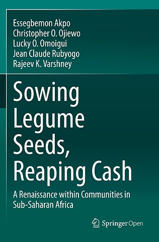 Sowing Legume Seeds, Reaping Cash