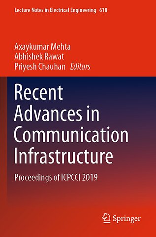 Recent Advances in Communication Infrastructure