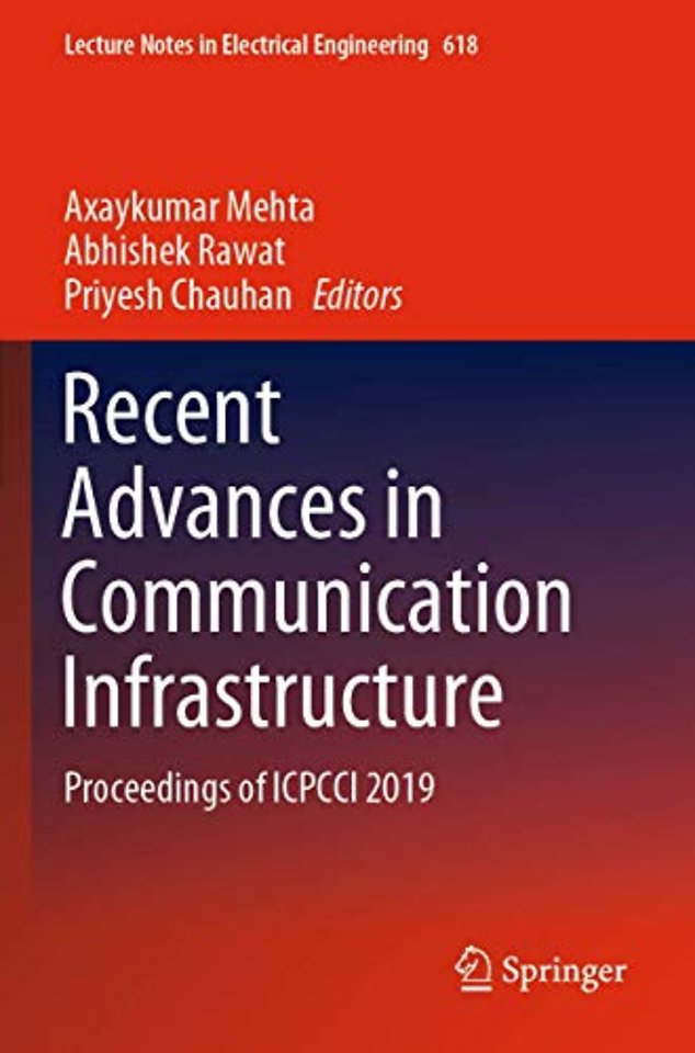Recent Advances in Communication Infrastructure