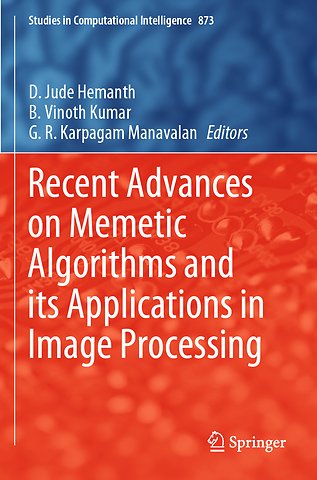 Recent Advances on Memetic Algorithms and its Applications in Image Processing