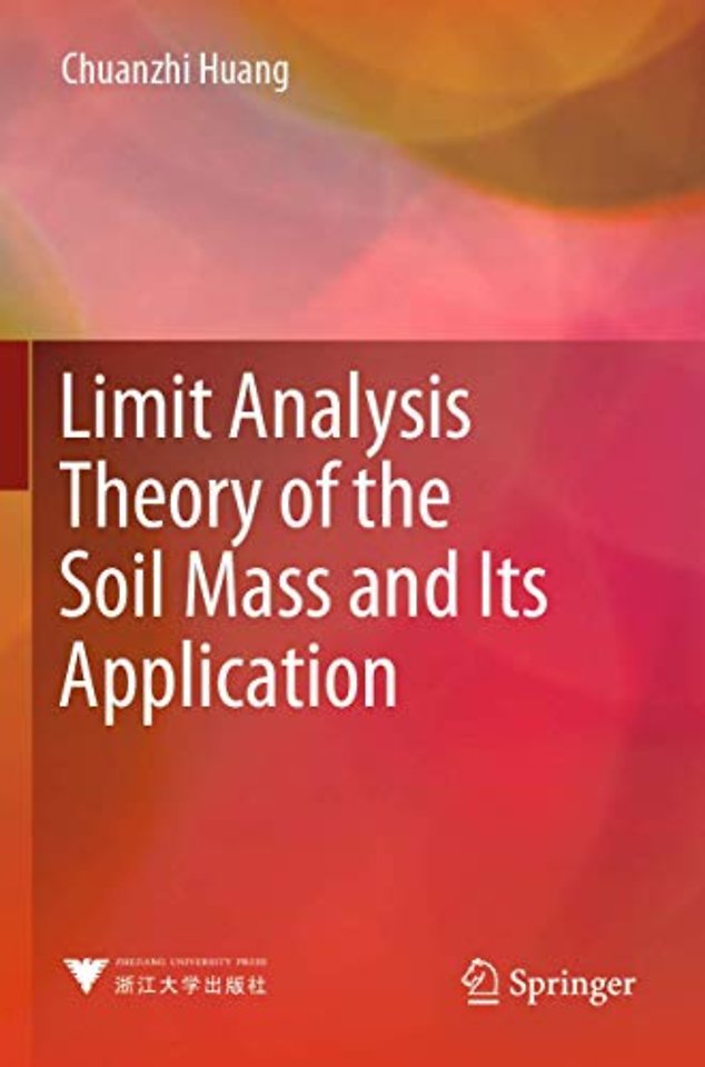 Limit Analysis Theory of the Soil Mass and Its Application