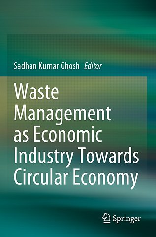 Waste Management as Economic Industry Towards Circular Economy