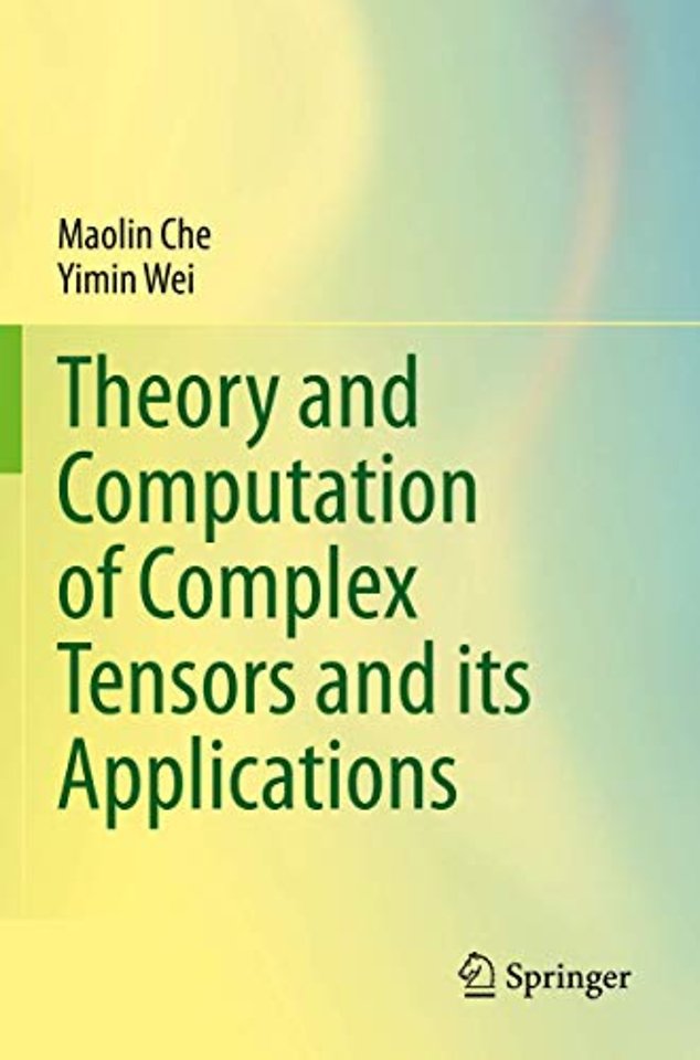 Theory and Computation of Complex Tensors and its Applications