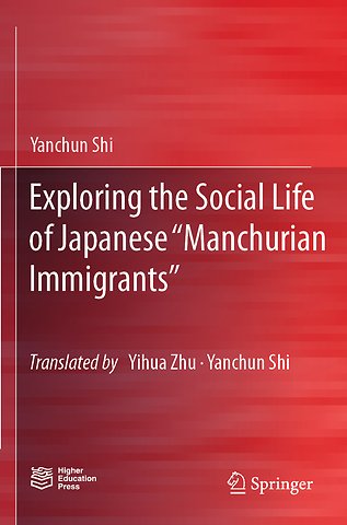 Exploring the Social Life of Japanese “Manchurian Immigrants”