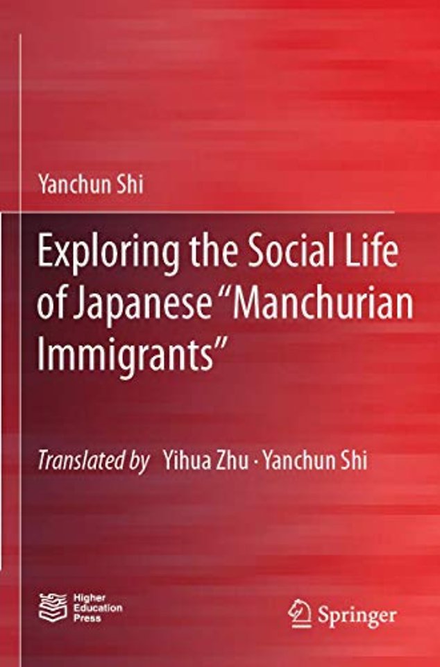 Exploring the Social Life of Japanese “Manchurian Immigrants”