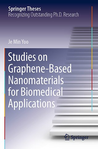 Studies on Graphene-Based Nanomaterials for Biomedical Applications