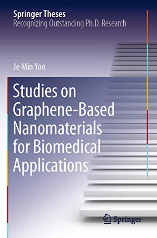Studies on Graphene-Based Nanomaterials for Biomedical Applications