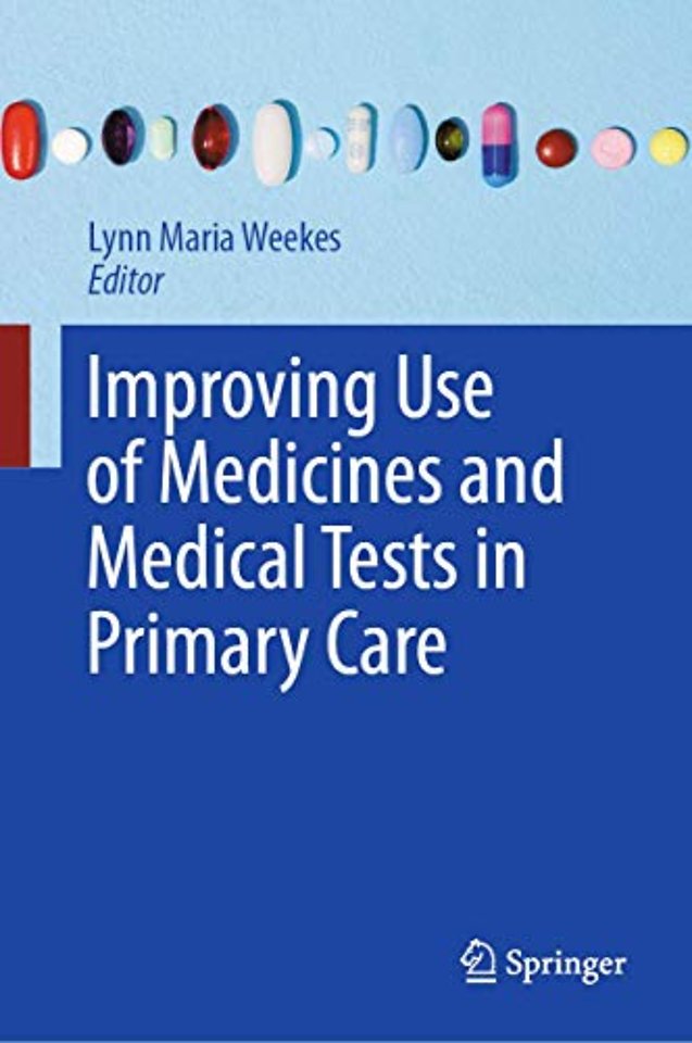 Improving Use of Medicines and Medical Tests in Primary Care