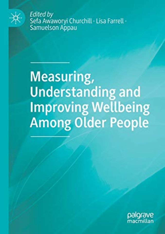 Measuring, Understanding and Improving Wellbeing Among Older People