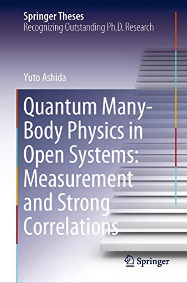 Quantum Many-Body Physics in Open Systems: Measurement and Strong Correlations