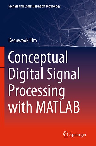 Conceptual Digital Signal Processing with MATLAB