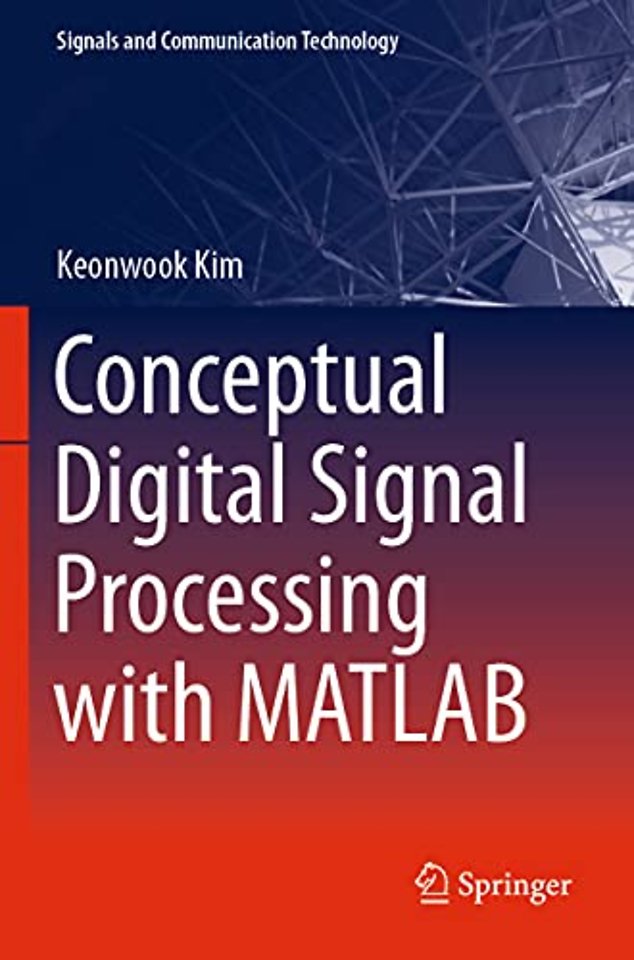 Conceptual Digital Signal Processing with MATLAB