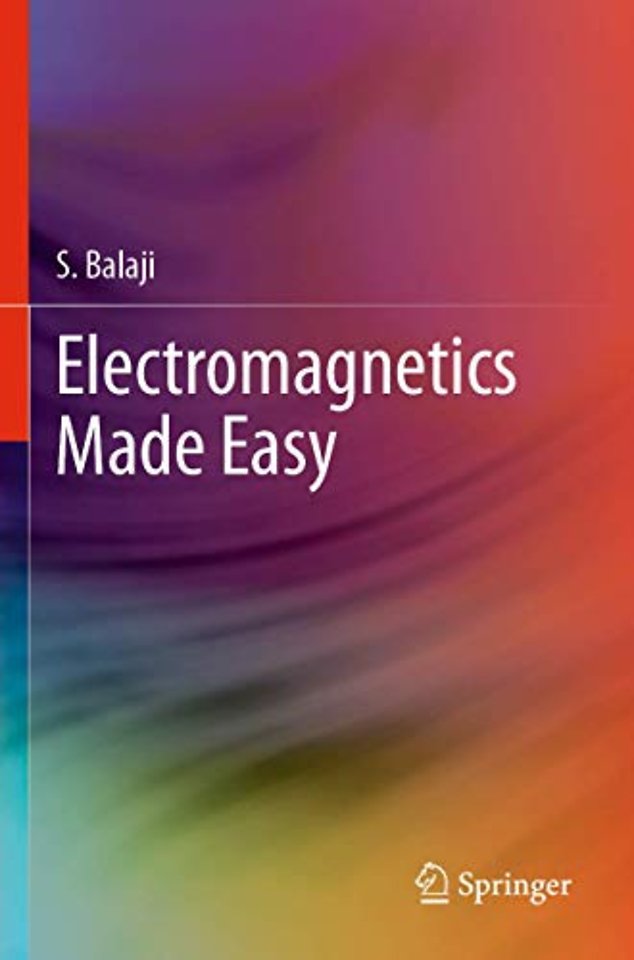 Electromagnetics Made Easy