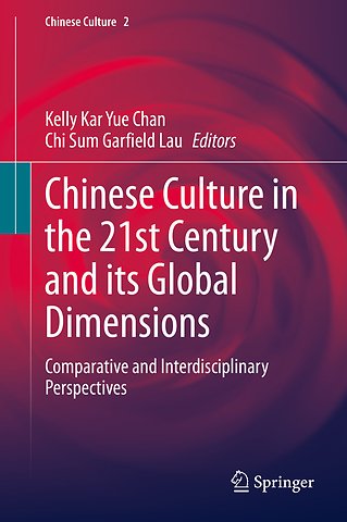 Chinese Culture in the 21st Century and its Global Dimensions