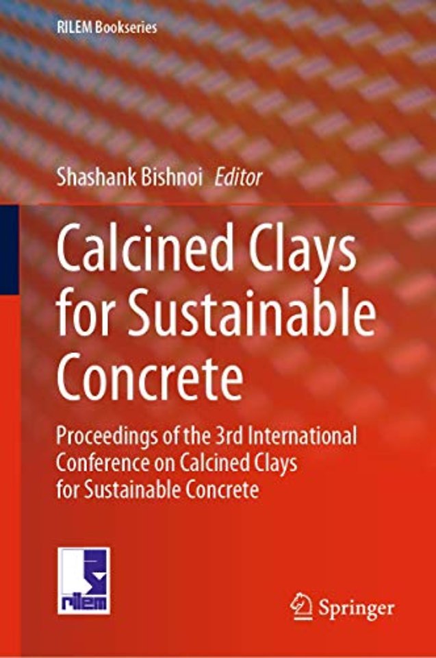 Calcined Clays for Sustainable Concrete