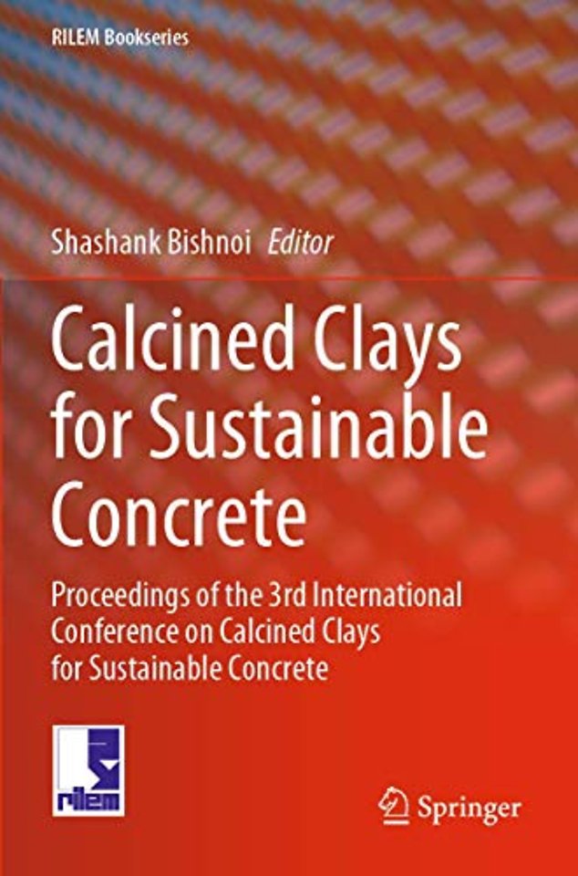 Calcined Clays for Sustainable Concrete