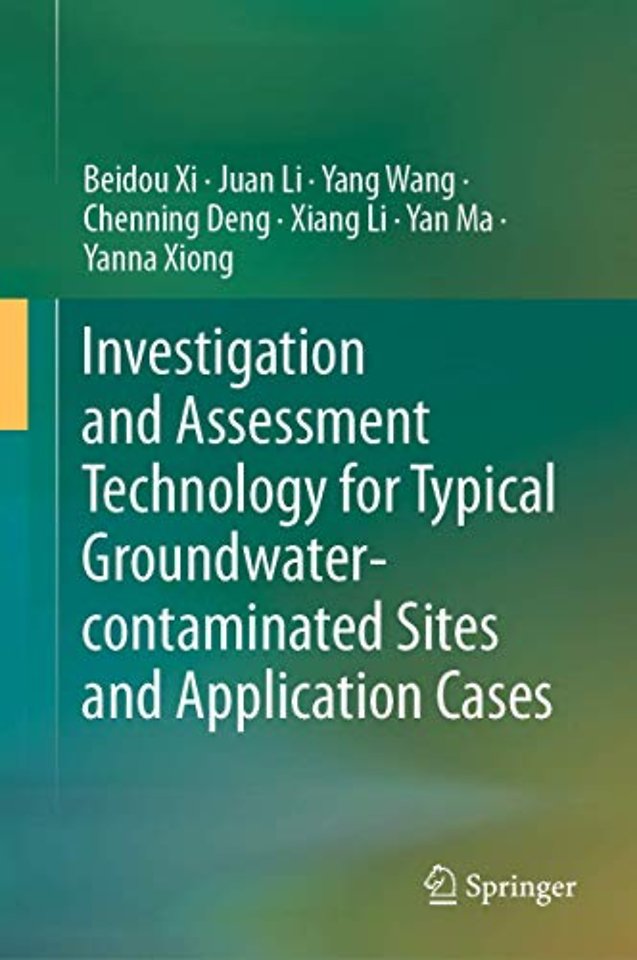 Investigation and Assessment Technology for Typical Groundwater-contaminated Sites and Application Cases