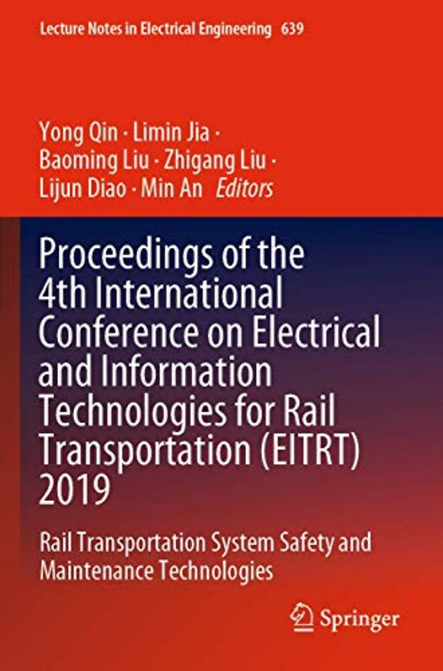 Proceedings of the 4th International Conference on Electrical and Information Technologies for Rail Transportation (EITRT) 2019