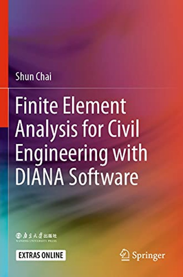 Finite Element Analysis for Civil Engineering with DIANA Software