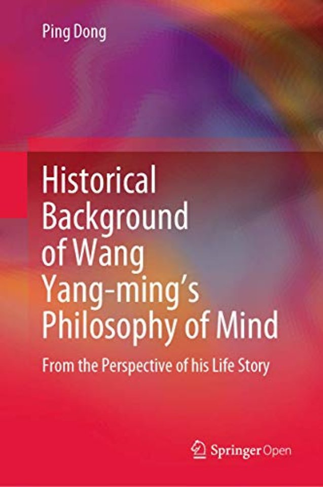 Historical Background of Wang Yang-ming’s Philosophy of Mind