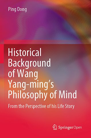 Historical Background of Wang Yang-ming’s Philosophy of Mind