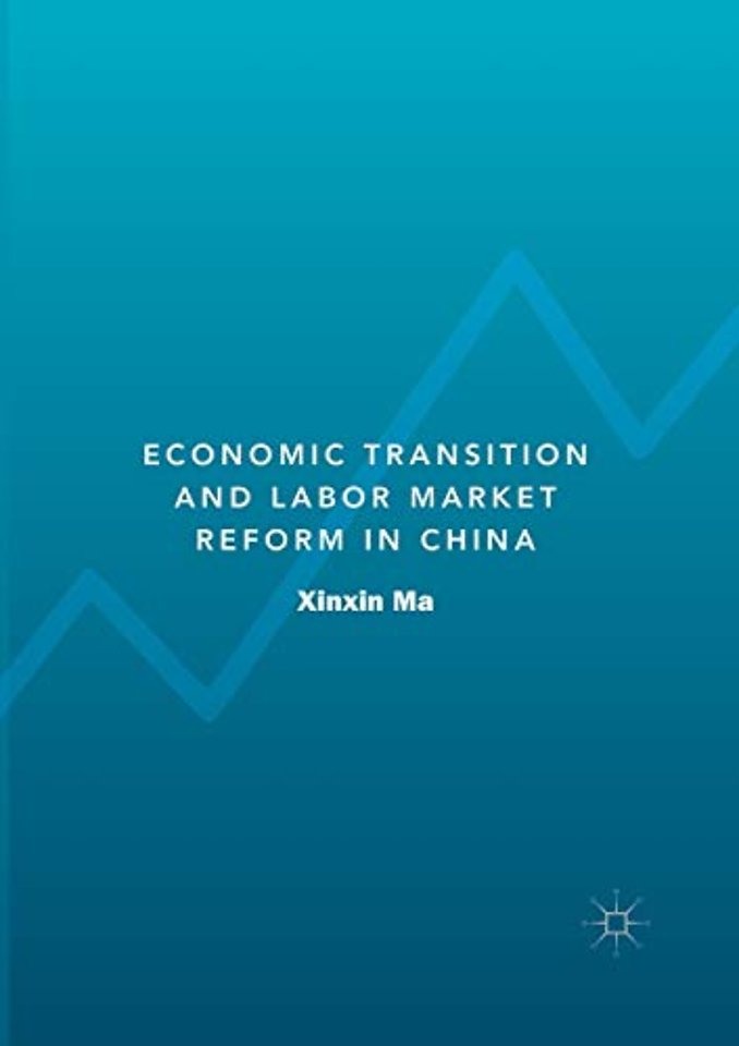 Economic Transition and Labor Market Reform in China