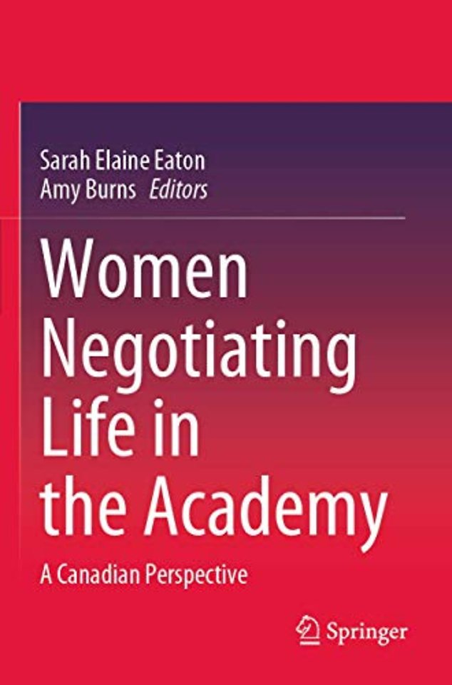Women Negotiating Life in the Academy