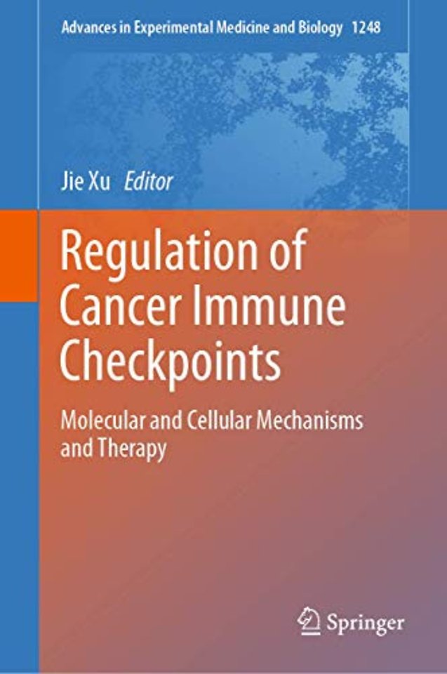 Regulation of Cancer Immune Checkpoints