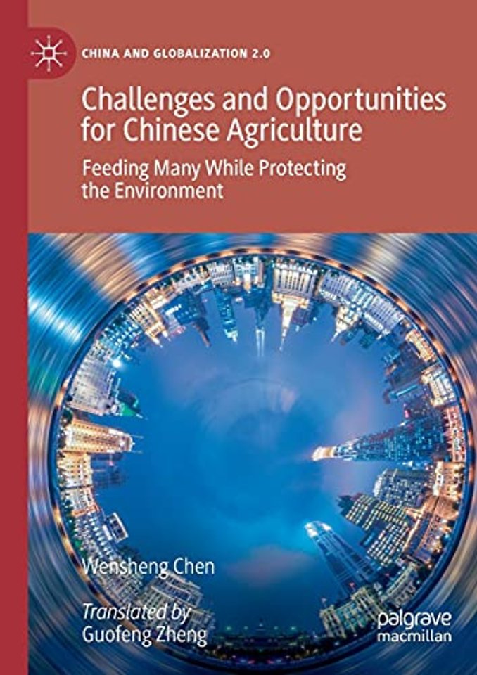 Challenges and Opportunities for Chinese Agriculture