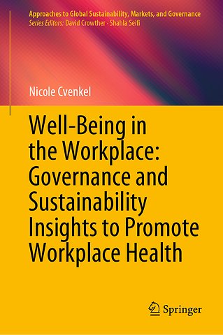Well-Being in the Workplace: Governance and Sustainability Insights to Promote Workplace Health