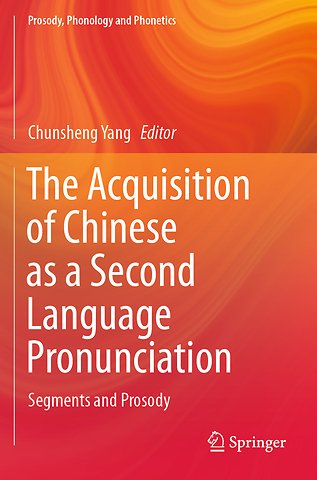 The Acquisition of Chinese as a Second Language Pronunciation
