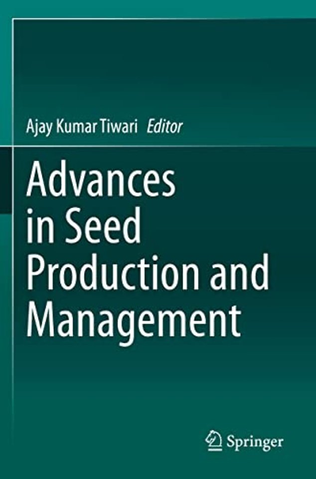 Advances in Seed Production and Management