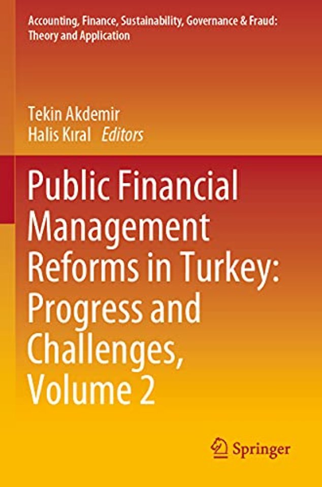 Public Financial Management Reforms in Turkey: Progress and Challenges, Volume 2