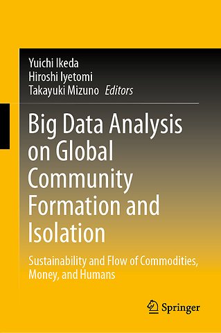 Big Data Analysis on Global Community Formation and Isolation