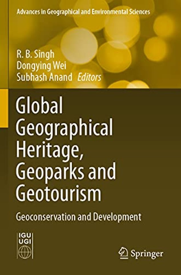 Global Geographical Heritage, Geoparks and Geotourism