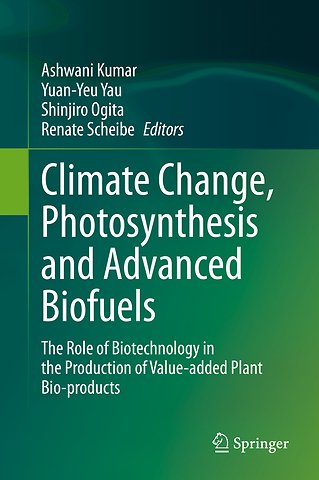 Climate Change, Photosynthesis and Advanced Biofuels