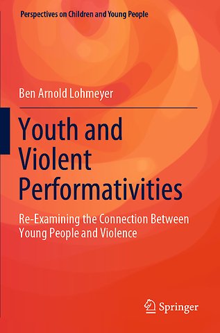 Youth and Violent Performativities
