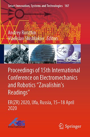 Proceedings of 15th International Conference on Electromechanics and Robotics "Zavalishin's Readings"