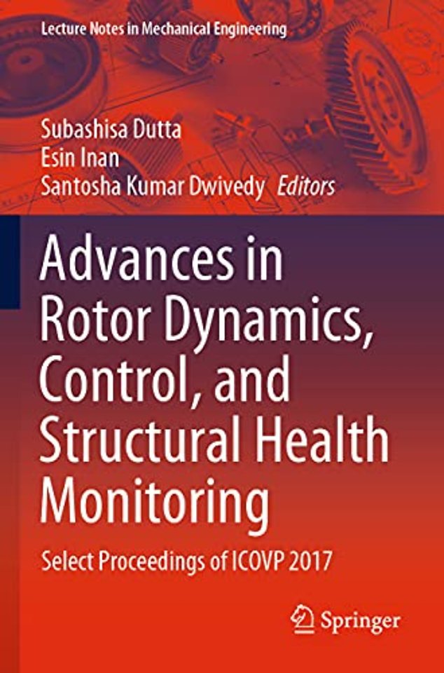 Advances in Rotor Dynamics, Control, and Structural Health Monitoring