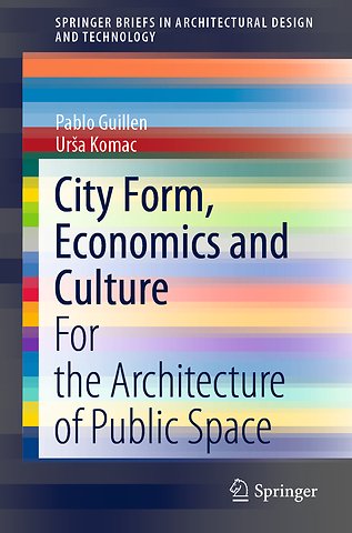 City Form, Economics and Culture