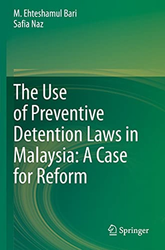 The Use of Preventive Detention Laws in Malaysia: A Case for Reform