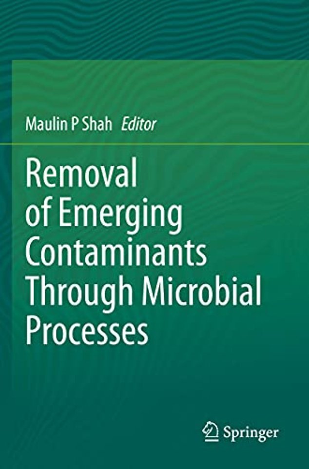 Removal of Emerging Contaminants Through Microbial Processes