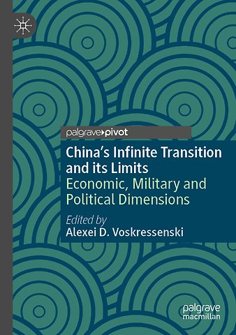 China’s Infinite Transition and its Limits
